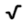 Radical / Square root symbol